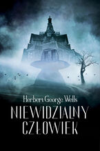 Okładka - Niewidzialny człowiek - Herbert George Wells