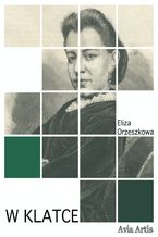 Okładka - W klatce - Eliza Orzeszkowa