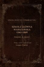 Okładka - Szkoła Główna Warszawska (1862-1869) - Grzegorz Bąbiak