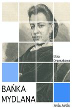 Okładka - Bańka mydlana - Eliza Orzeszkowa