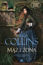 Okładka - Mąż i żona - Wilkie Collins