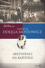 Okładka - Abstynenci na Kapitolu - Tadeusz Dołęga-Mostowicz