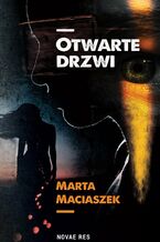 Okładka - Otwarte drzwi - Marta Maciaszek