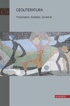 Okładka - Geoliteratura. Przewodnik, bedeker, poradnik - Jerzy Madejski, Sławomir Iwasiów