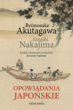 Okładka - Opowiadania japońskie - Akutagawa Ryūnosuke, Nakajima Atsushi