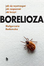 Okładka - Borelioza - Małgorzata Radomska
