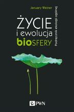 Okładka - Życie i ewolucja biosfery - January Weiner
