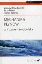 Okładka - Mechanika płynów w inżynierii środowiska - Zdzisław Orzechowski, Jerzy Prywer, Roman Zarzycki