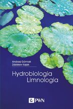 Okładka - Hydrobiologia - Limnologia - Zdzisław Kajak, Andrzej Górniak
