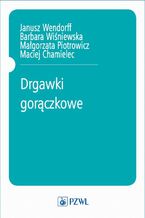 Okładka - Drgawki gorączkowe - Barbara Wiśniewska, Małgorzata Piotrowicz, Jerzy Wendorff, Maciej Chamielec