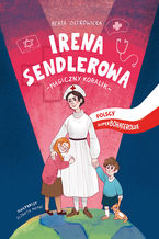 Okładka - Irena Sendlerowa. Magiczny koralik. Polscy Superbohaterowie - Beata Ostrowicka