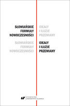 Okładka - Słowiańskie formuły nowoczesności - ideały i iluzje przemiany. Studia dedykowane Profesor Barbarze Czapik-Lityńskiej - red. Lech Miodyński