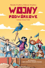 Okładka - Wojny podwórkowe - Mateusz Zmyślony, Maria Zmyślony