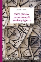 Okładka - XXIX (Póki w narodzie myśl swobody żyje...) - Adam Asnyk