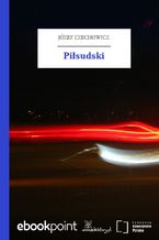 Okładka - Piłsudski - Józef Czechowicz