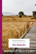Okładka - Bez dogmatu - Henryk Sienkiewicz