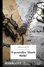 Okładka - O przytułku "Skarb Matki" - Stefania Buda