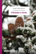 Okładka - Choinka w lesie - Maria Konopnicka