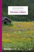 Okładka - Chrystus i dzieci - Maria Konopnicka