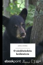 O niedźwiedziu królewiczu