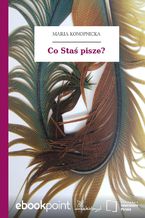 Okładka - Co Staś pisze? - Maria Konopnicka