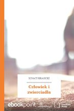 Okładka - Człowiek i zwierciadła - Ignacy Krasicki