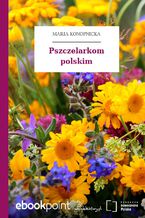 Okładka - Pszczelarkom polskim - Maria Konopnicka