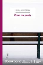 Okładka - Zima do poety - Maria Konopnicka
