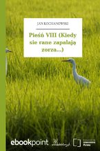 Okładka - Pieśń VIII (Kiedy sie rane zapalają zorza...) - Jan Kochanowski
