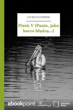 Okładka - Pieśń V (Panie, jako barzo błądzą...) - Jan Kochanowski