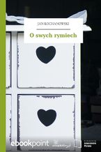 Okładka - O swych rymiech - Jan Kochanowski