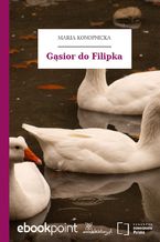 Okładka - Gąsior do Filipka - Maria Konopnicka