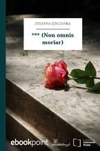 Okładka - *** (Non omnis moriar) - Zuzanna Ginczanka