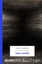 Okładka - Szary pokój - Stefan Grabiński