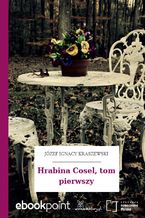 Okładka - Hrabina Cosel, tom pierwszy - Józef Ignacy Kraszewski