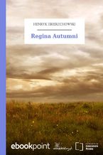 Okładka - Regina Autumni - Henryk Zbierzchowski