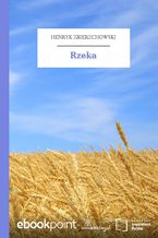 Okładka - Rzeka - Henryk Zbierzchowski