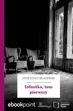 Okładka - Infantka, tom pierwszy - Józef Ignacy Kraszewski