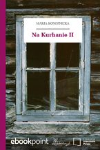Okładka - Na Kurhanie II - Maria Konopnicka