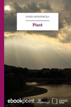 Okładka - Piast - Maria Konopnicka