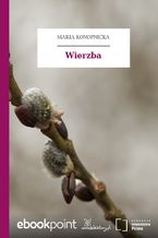 Okładka - Wierzba - Maria Konopnicka