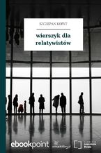 Okładka - wierszyk dla relatywistów - Szczepan Kopyt