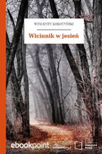 Okładka - Wicinnik w jesień - Wincenty Korotyński