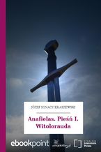 Okładka - Anafielas. Pieśń I. Witolorauda - Józef Ignacy Kraszewski