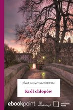Okładka - Król chłopów - Józef Ignacy Kraszewski