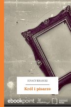 Okładka - Król i pisarze - Ignacy Krasicki