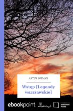 Okładka - Wstęp [Legendy warszawskie] - Artur Oppman