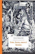 Okładka - Lew, koza, owca i krowa - Ignacy Krasicki