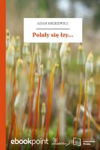 Okładka - Polały się łzy - Adam Mickiewicz