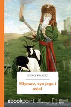 Okładka - Młynarz, syn jego i osieł - Ignacy Krasicki